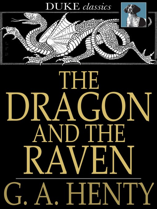 Titeldetails für The Dragon and the Raven nach G. A. Henty - Verfügbar